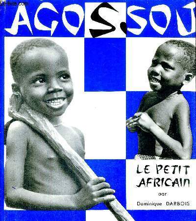 LE PETIT AFRICAIN - AGOSSOU