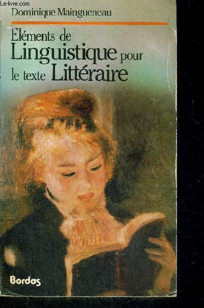 ELEMENTS DE LINGUISTIQUE POUR LE TEXTE LITTERAIRE