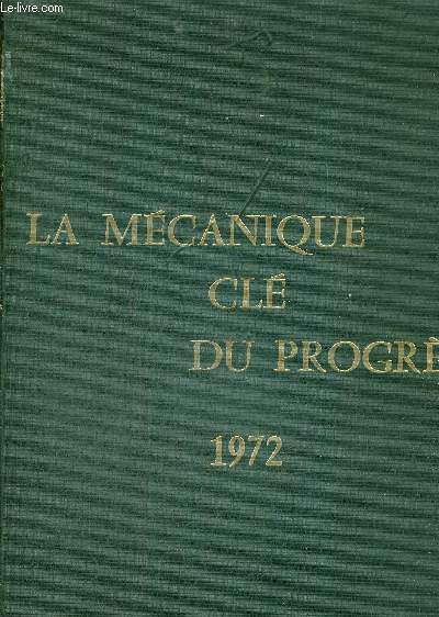 LES ELEVES-INGENIEURS DE L'ECOLE NATIONALE SUPERIEURE D'ARTS ET METIERS - PRESENTENT LA MECANIQUE CLE DU PROGRES