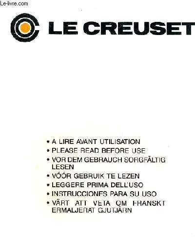 LE CREUSET- NOTICE D'UTILISATION - BROCHURE DEPLIANTE - LIVRE EN FRANCAIS - EN ALLEMAND - EN ANGLAIS ET EN NEERLANDAIS