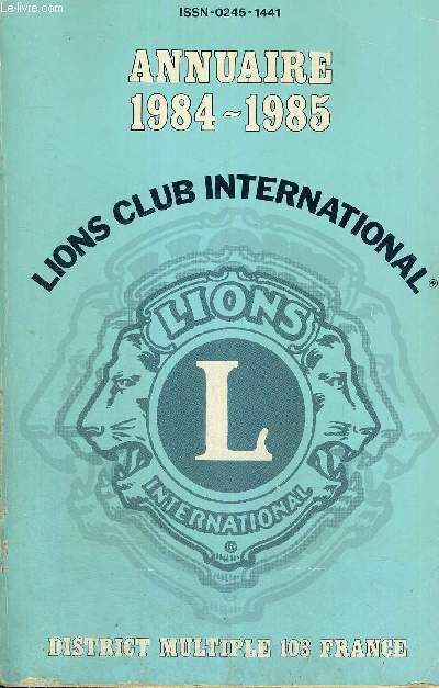 ANNUAIRE 1984-1985 - LIONS CLUB INTERNATIONAL -
