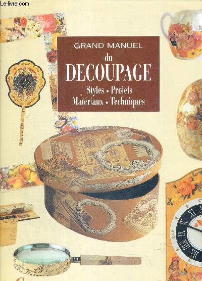 DECOUPAGE - STYLES - PROJETS - MATERIAUX - TECHNQIES