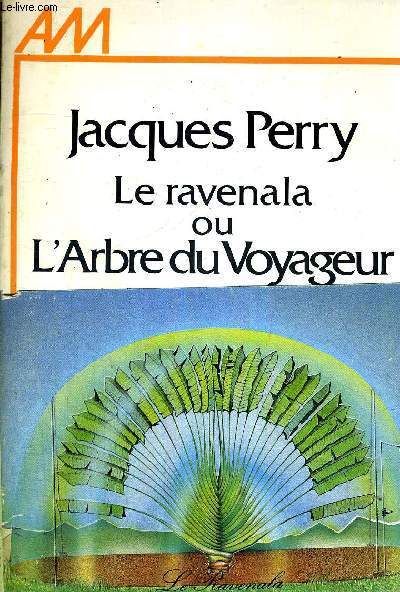 LA RAVENALA OU L'ARBRE DU VOYAGEUR