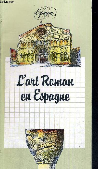 L'ART ROMAN EN ESPAGNE