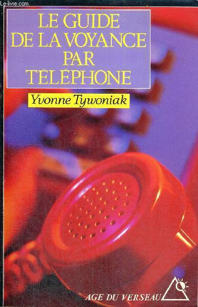 LE GUIDE DE LA VOYANCE PAR TELEPHONE - AGE DU VERSEAU