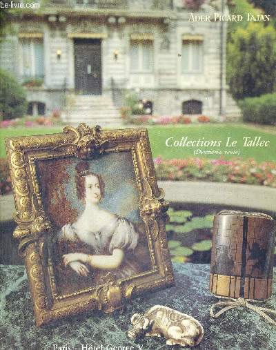 COLLECTIONS LE TALLEC - DEUXIEME VENTE - PARIS - HOTEL GEORGE V - MARDI 6 NOVEMEBRE 1990 A 15 H - CATALOGUE D'EXPOSITION