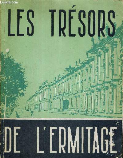LES TRESORS DE L'ERMITAGE