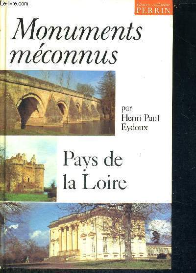 MONUMENTS MECONNUS - PAYS DE LA LOIRE
