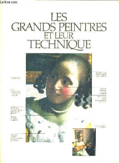 LES GRANDS PEINTRES ET LEUR TECHNIQUE