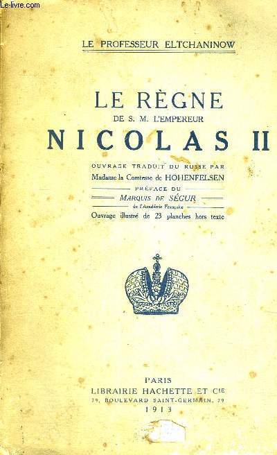 LE REGNE DE S.M. L'EMPEREUR NICOLAS II