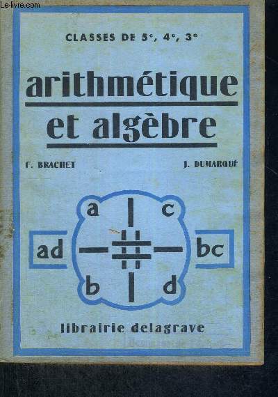 ARITHMETIQUE ET ALGEBRE - CLASSES DE 5E, 4E, 3E