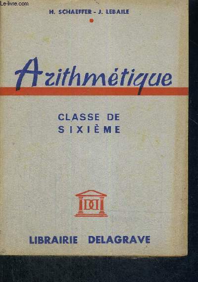 ARITHMETIQUE - CLASSE DE SIXIEME