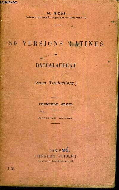 50 VERSIONS LATINES - DE BACCALAUREAT - SANS TRADUCTIONS - PREMIERE SERIE - CINQUIEME EDITION