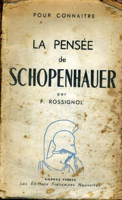 POUR CONNAITRE - LA PENSEE DE SCHOPENHAUER