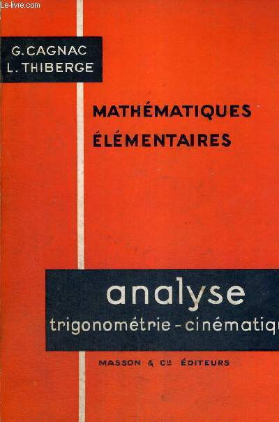 MATHEMATIQUES ELEMENTAIRES - ANALYSE TRIGONOMETRIE-CINEMATIQUE