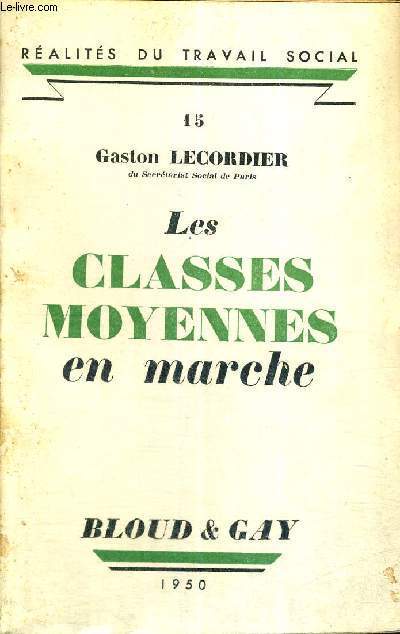 LES CLASSES MOYENNES EN MARCHE - REALITES DU TRAVAIL SOCIAL