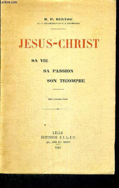 JESUS-CHRIST - SA VIE - SA PASSION - SON TRIOMPHE