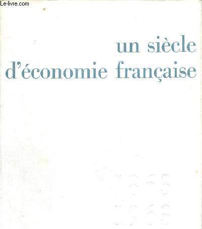 UN SIECLE D'ECONOMIE FRANCAISE - 1863-1963