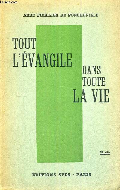 TOUT L'EVANGILE DANS TOUT LA VIE