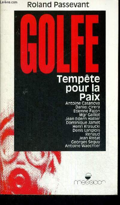 GOLFE - TEMPETE POUR LA PAIX