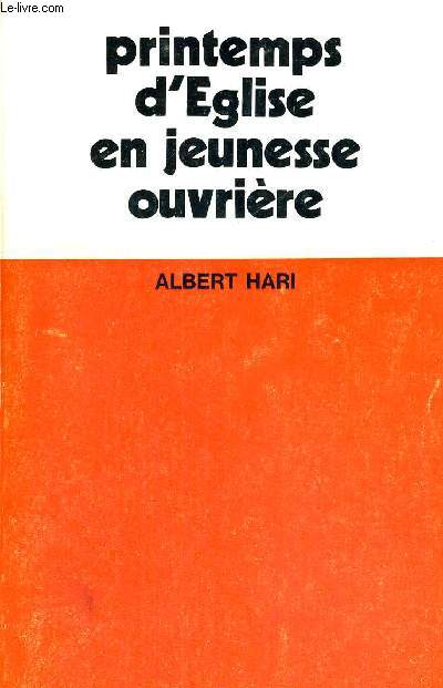 PRINTEMPS D'EGLISE EN JEUNESSE OUVRIERE