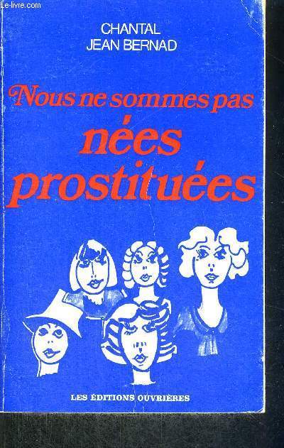 NOUS NE SOMMES PAS NEES PROSTITUEES