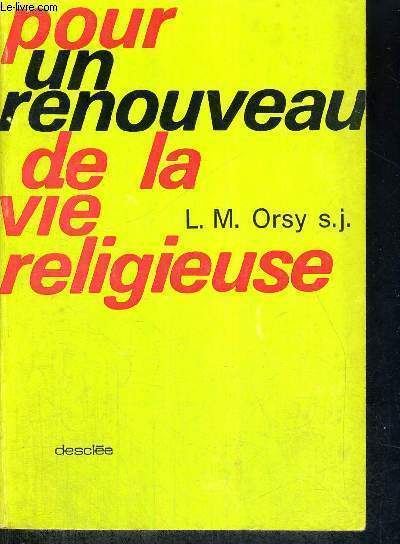 POUR UN RENOUVEAU DE LA VIE RELIGIEUSE