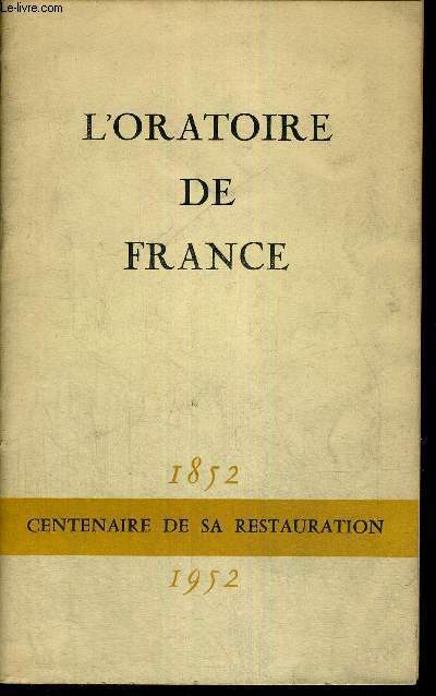 L'ORATOIRE DE FRANCE - 1852 - 1952 - CENTENAIRE DE SA RESTAURATION