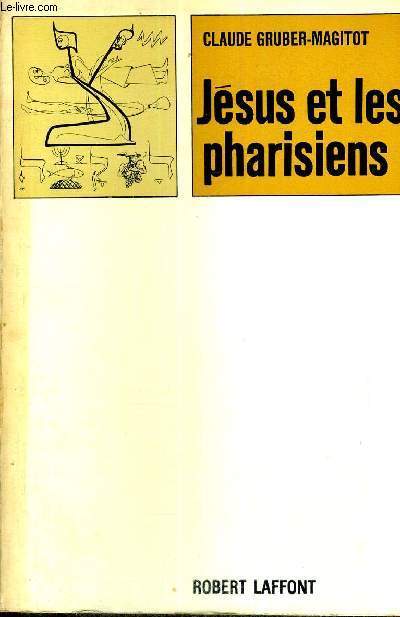 JESUS ET LES PHARISIENS