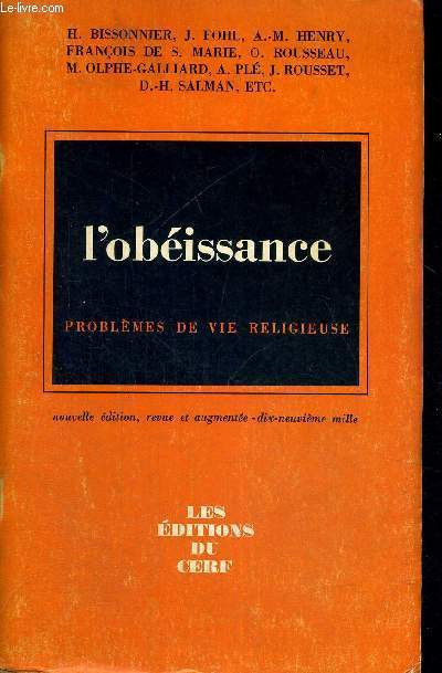 L'OBEISSANCE - PROBLEMES DE VIE RELIGIEUSE - NOUVELLE EDITION, REVUE ET AUGMENTEE
