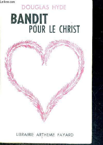 BANDIT POUR LE CHRIST - L'HISTOIRE DE DON ORIONE - PERE DES PAUVRES