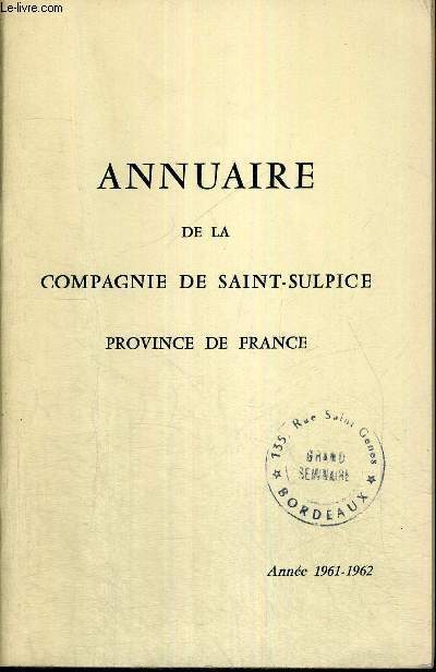 ANNUAIRE DE LA COMPAGNIE DE SAINT-SULPICE - PROVINCE DE FRANCE - ANNEE 1961-1962