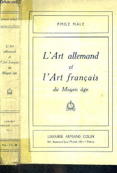 L'ART ALLEMAND ET L'ART FRANCAIS DU MOYEN AGE