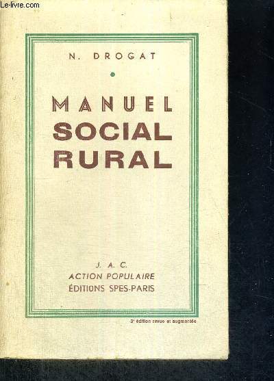MANUEL SOCIAL RURAL - J. A. C. - ACTION POPULAIRE - 3E EDITION