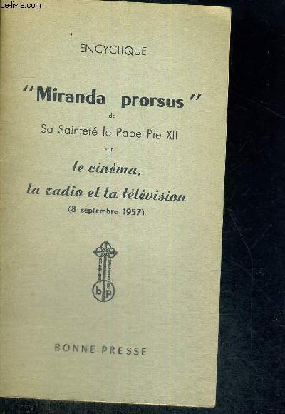 ENCYCLIQUE MIRANDA PRORSUS - LE CINEMA, LA RADIO ET LA TELEVISION - 8 SEPTEMBRE 1957