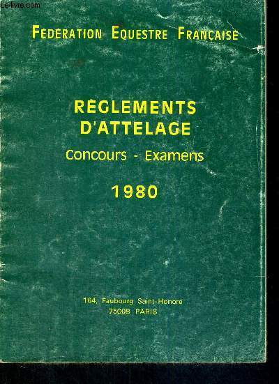 REGLEMENTS D'ATTELAGE - CONCOURS - EXAMENS - 1980 - FEDERATION EQUESTRE FRANCAISE