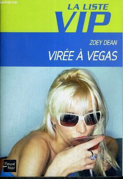 LA LISTE VIP - TOME 5 - VIREE A VEGAS