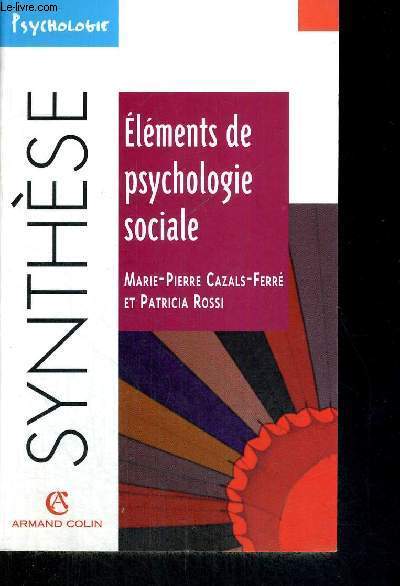 ELEMENTS DE PSYCHOLOGIE SOCIALE - SYNTHESE