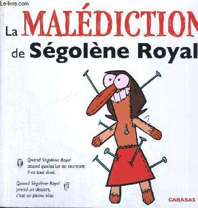 LA MALEDICTION DE SEGOLENE ROYAL