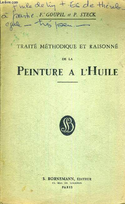 TRAITE METHODIQUE ET RAISONNE DE LA PEINTURE A L'HUILE