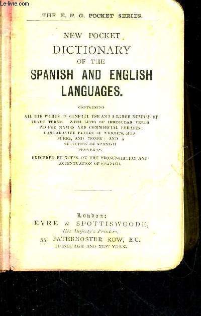 NEW POCKET DICTIONARY OF THE SPANISH AND ENGLISH LANGUAGES - NUEVO DICCIONARIO PORTATIL INGLES-ESPANOL Y ESPANOL-INGLES - LIVRE EN ANGLAIS ET EN ESPAGNOL