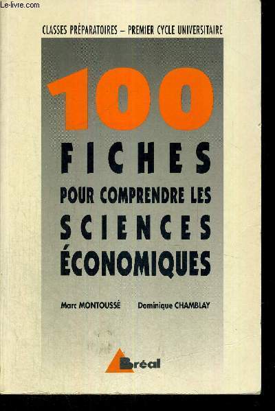 100 FICHES POUR COMPRENDRE LES SCIENCES ECONOMIQUES