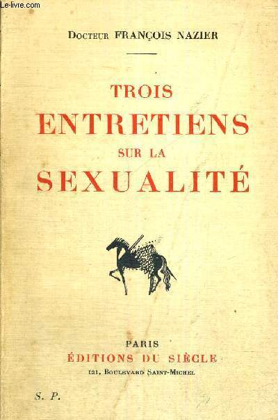 TROIS ENTRETIENS SUR LA SEXUALITE