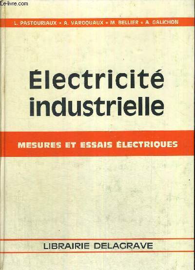 ELECTRICITE INDUSTRIELLE - MESURES ET ESSAIS ELECTRIQUES