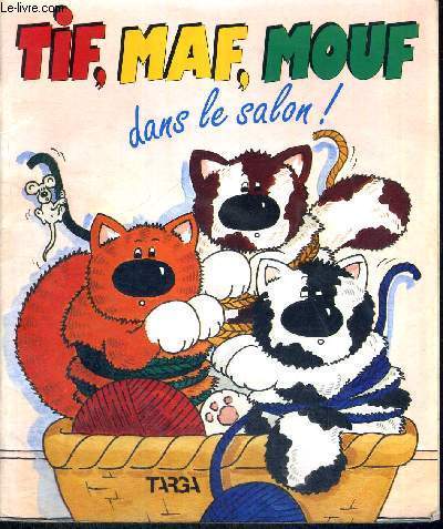 TIF, MAF, MOUF DANS LE SALON !