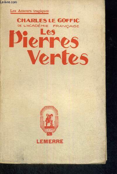 LES PIERRES VERTES - LES AMOURS TRAGIQUES