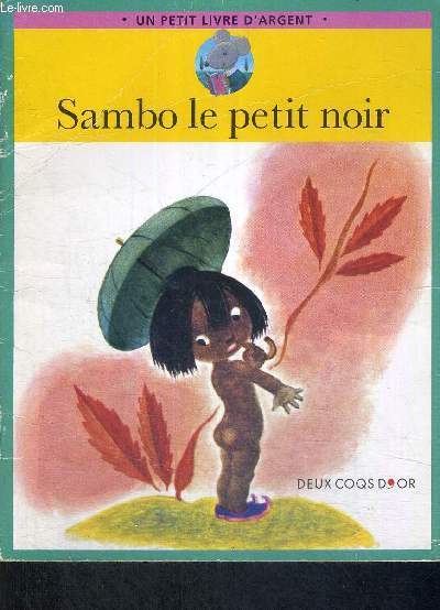 SAMBO LE PETIT NOIR - UN PETIT LIVRE D'ARGENT