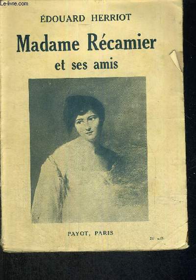 MADAME RECAMIER ET SES AMIS