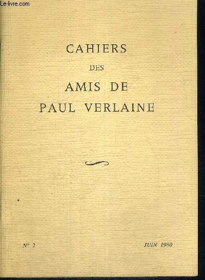 CAHIERS DES AMIS DE PAUL VERLAINE - N2