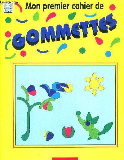 MON PREMIER CAHIER DE GOMMETTES - 3 ANS